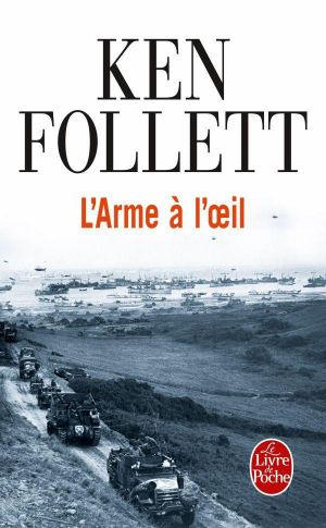 [Follett,Ken 03] • L'Arme à l'oeil